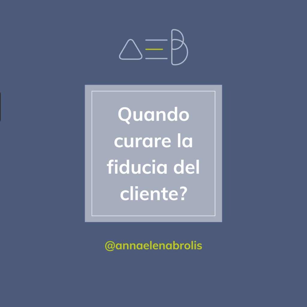 Quando curare la fiducia del cliente?