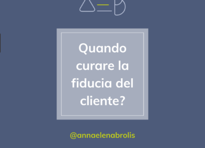 Quando curare la fiducia del cliente?