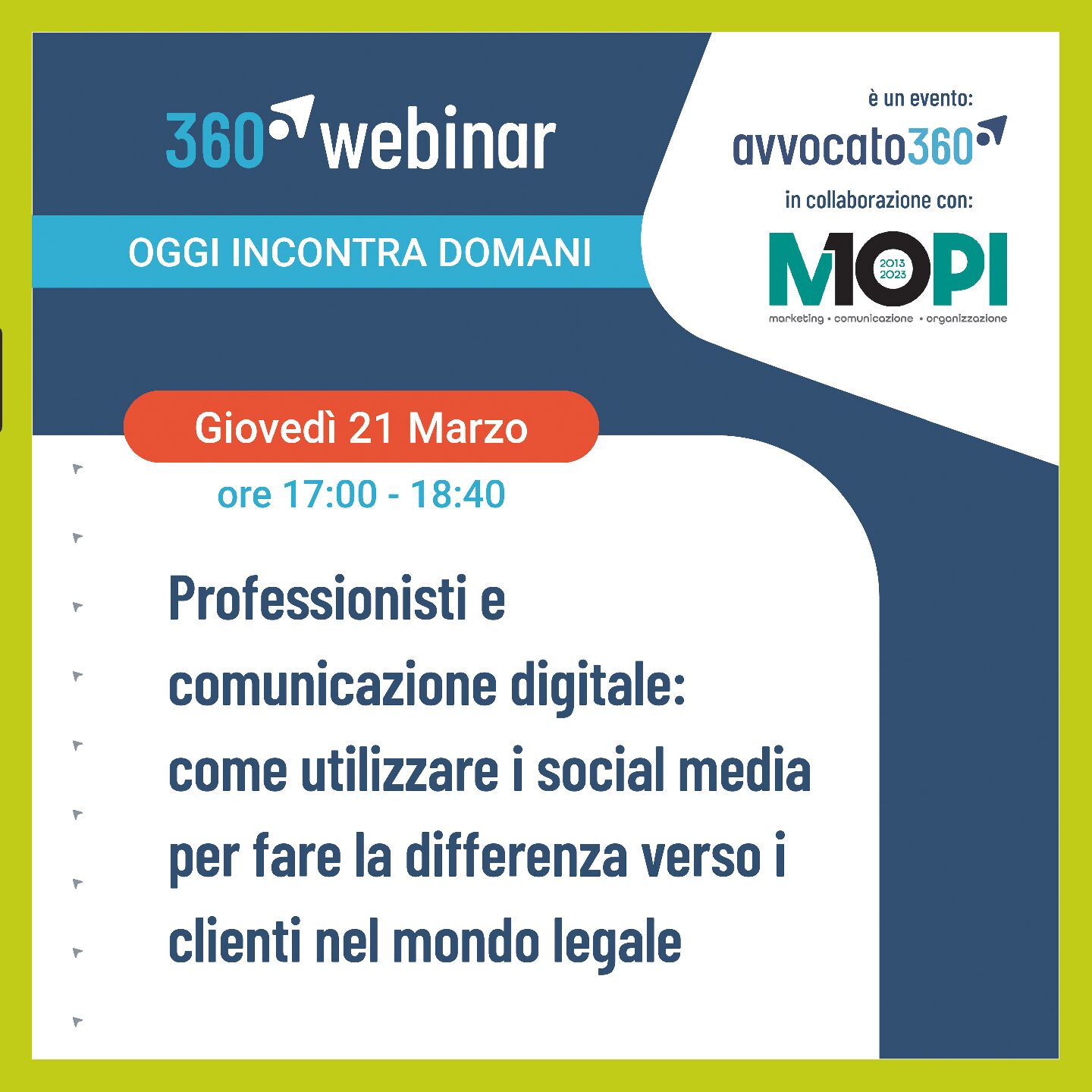 Professionisti e comunicazione digitale: come utilizzare i social media per fare la differenza verso i clienti nel mondo legale || webinar