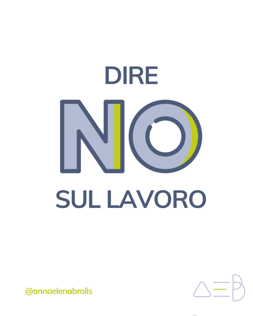 Oltre i falsi miti del dire NO sul lavoro