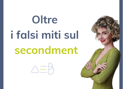 Il potere inesplorato del secondment